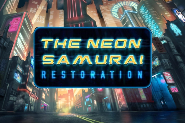 00973 the neon samurai restoration
